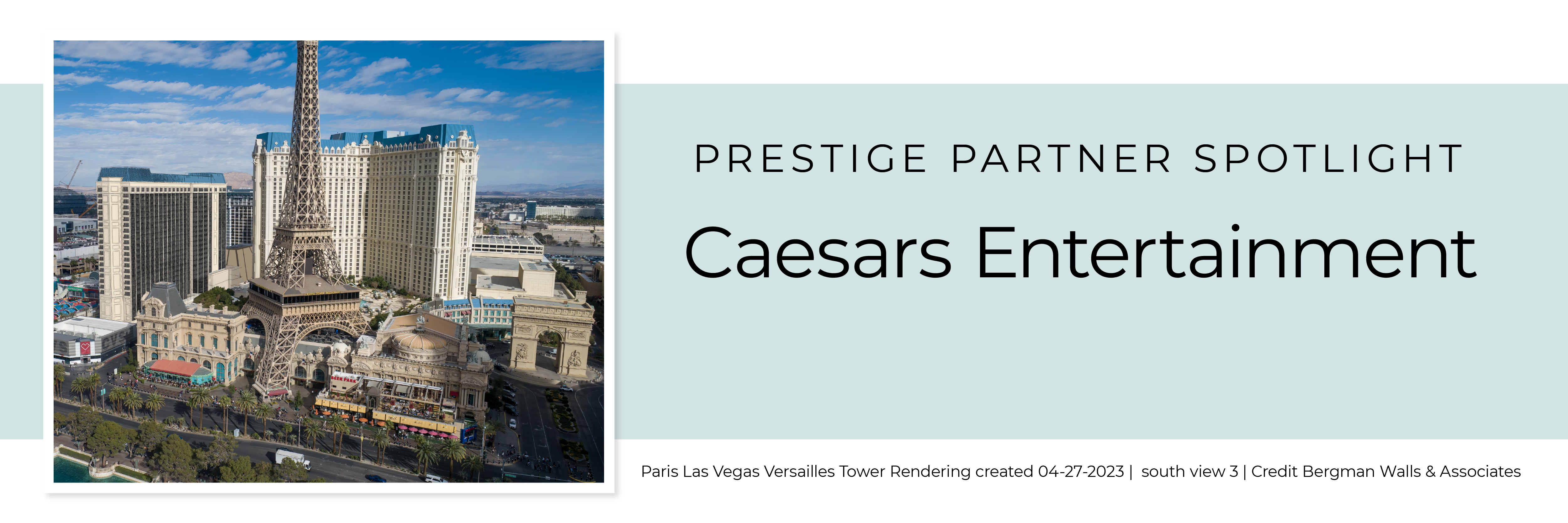 Partner Spotlight  Caesars Entertainment – Paris Las Vegas